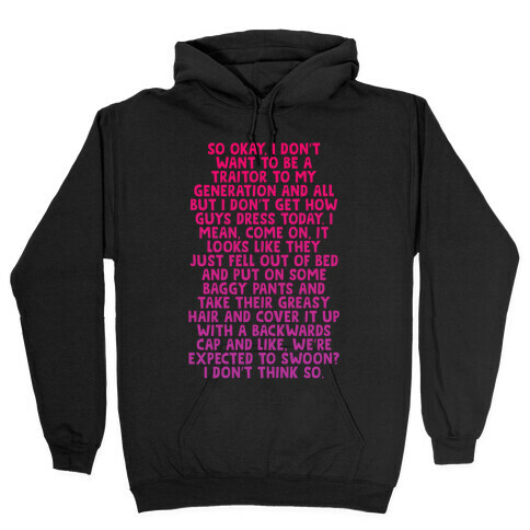 "I don't get how guys dress today" Clueless Quote Hooded Sweatshirt