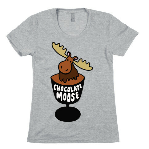 Chocolate Moose Womens T-Shirt