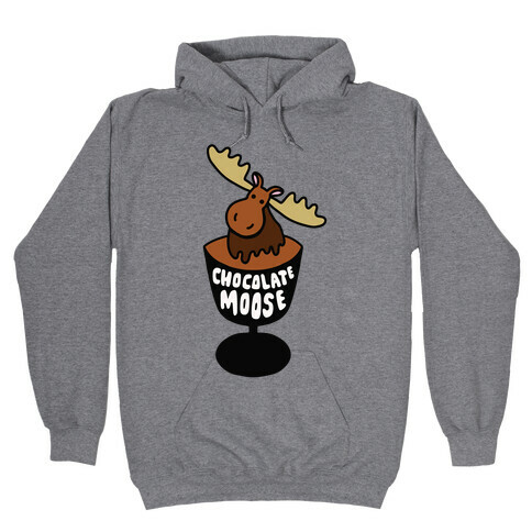 Chocolate Moose Hooded Sweatshirt