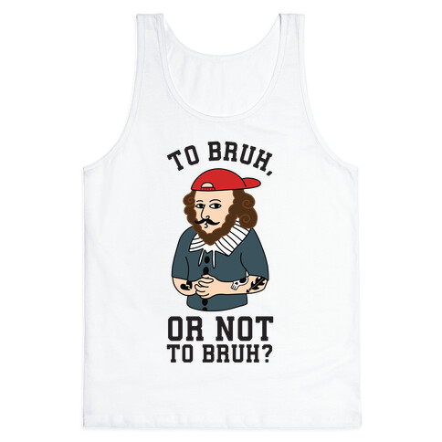 Bruhspeare Tank Top