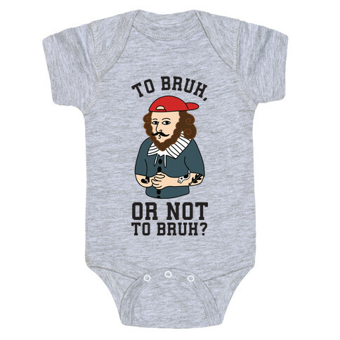 Bruhspeare Baby One-Piece