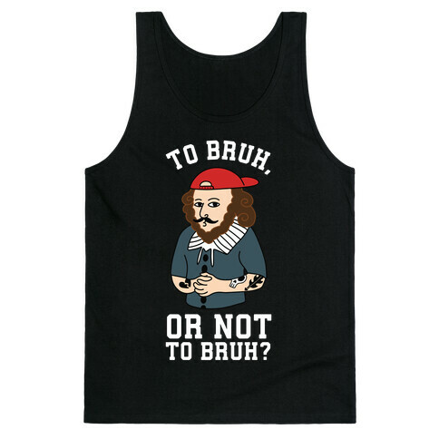 Bruhspeare Tank Top