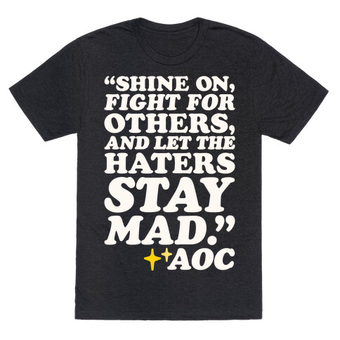 Shine On Fight For Others White Print T-Shirt