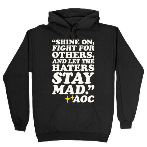 Shine On Fight For Others White Print Hooded Sweatshirt