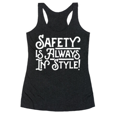 Safety Is Always In Style White Print Racerback Tank Top