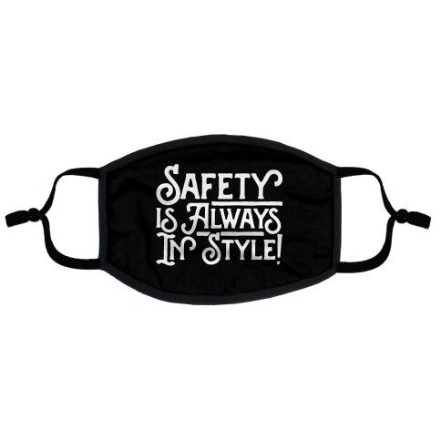 Safety Is Always In Style Flat Face Mask