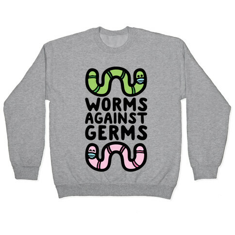 Worms Against Germs Pullover