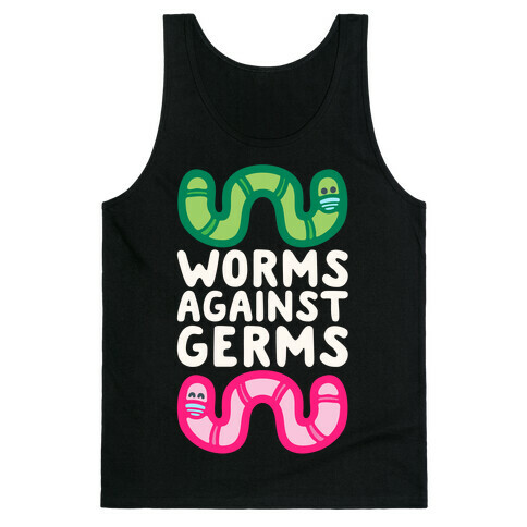 Worms Against Germs Tank Top