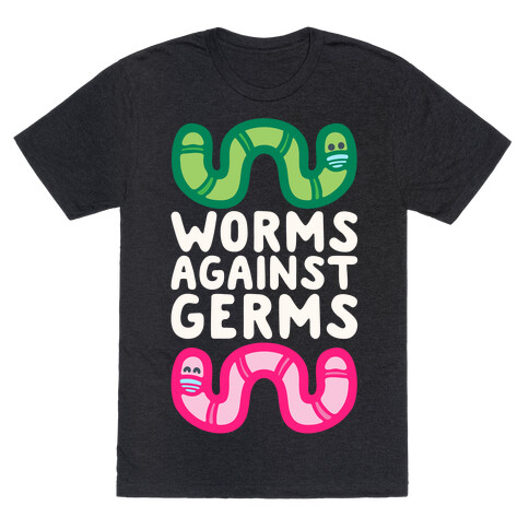 Worms Against Germs T-Shirt