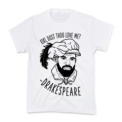 Kiki, Dost Thou Love Me? Drakespeare Kids T-Shirt