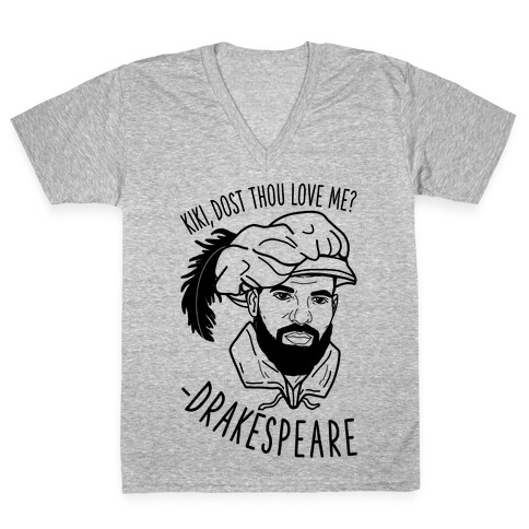 Kiki, Dost Thou Love Me? Drakespeare V-Neck Tee Shirt