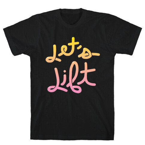 Let's Lift T-Shirt