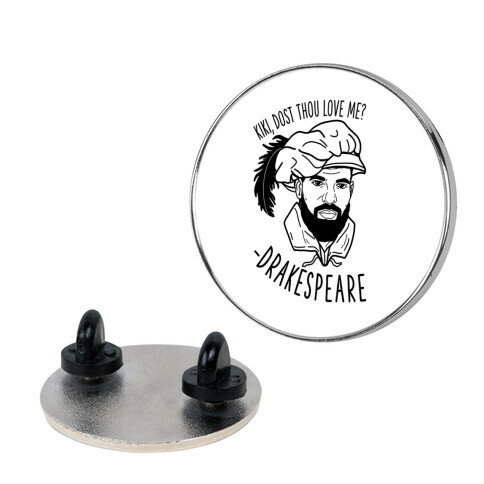 Kiki, Dost Thou Love Me? Drakespeare Pin