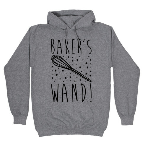 Baker's Wand  Hooded Sweatshirt