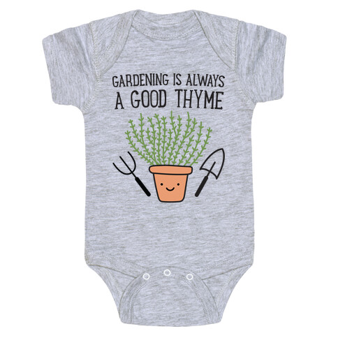 Gardening Is Always A Good Thyme Baby One-Piece