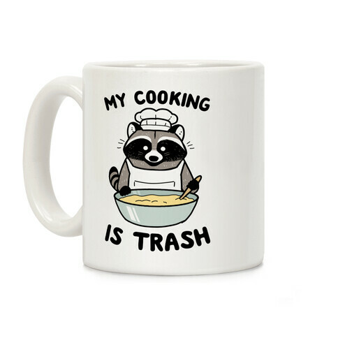 My Cooking Is Trash Coffee Mug