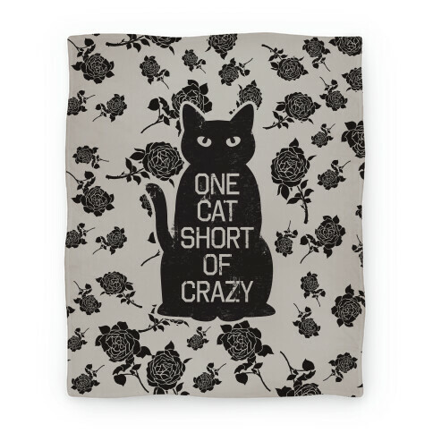 One Cat Short of Crazy Blanket