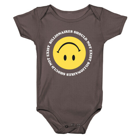 Billionaires Should Not Exist Upside-Down Smiley Face Baby One-Piece