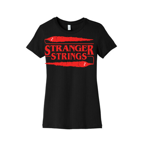 Stranger Strings Womens T-Shirt