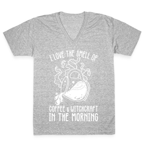 I Love the Smell of Coffee & Witchcraft In The Morning V-Neck Tee Shirt