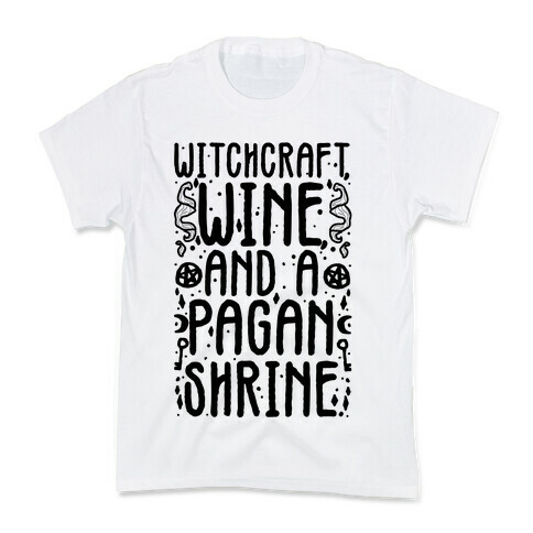 Witchcraft, Wine, and a Pagan Shrine Kids T-Shirt