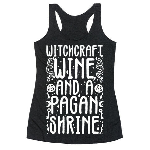 Witchcraft, Wine, and a Pagan Shrine Racerback Tank Top