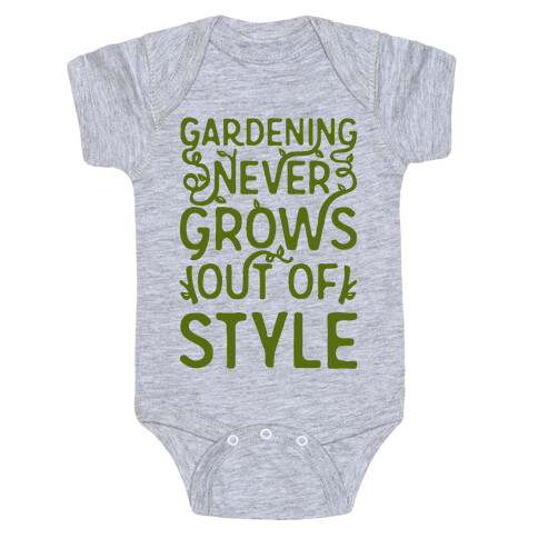 Gardening Never Grows Out of Style Baby One-Piece