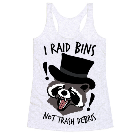 I Raid Bins Not Trash Debris Emo Raccoon Racerback Tank Top