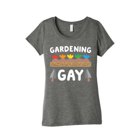 Gardening Gay Womens T-Shirt