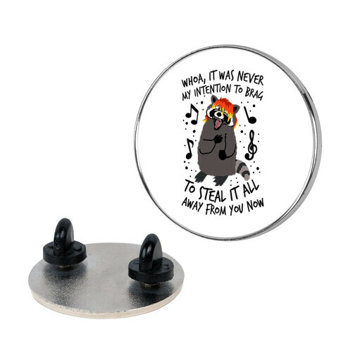 Misery Business Emo Raccoon Parody Pin