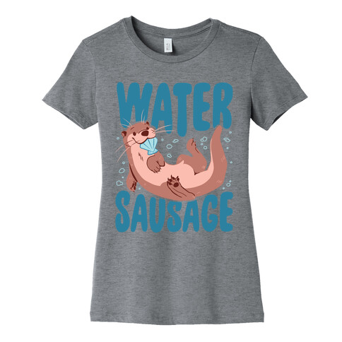 Water Sausage Womens T-Shirt