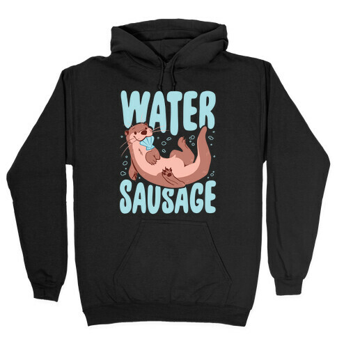 Water Sausage Hooded Sweatshirt