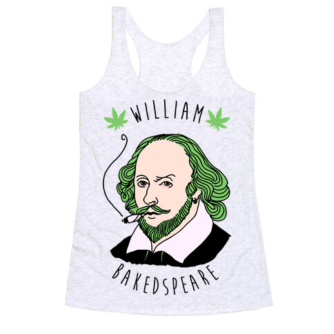 William Bakedspeare  Racerback Tank Top