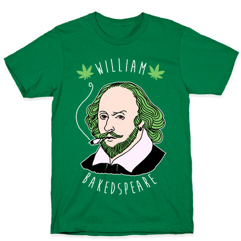 William Bakedspeare  T-Shirt