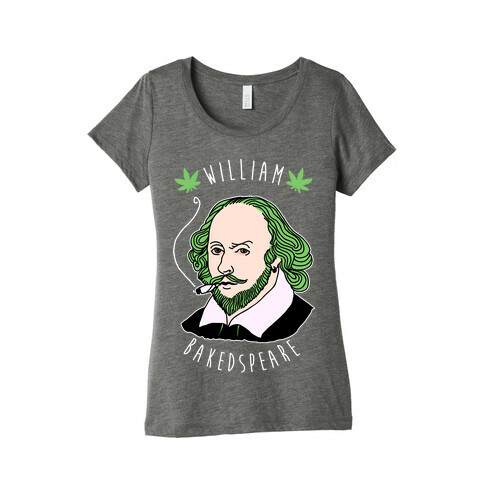 William Bakedspeare  Womens T-Shirt