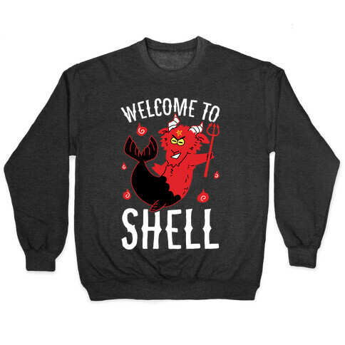 Welcome To Shell Pullover