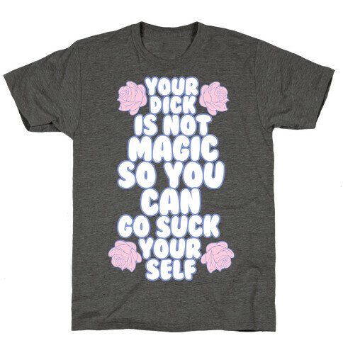 Go Suck It Yourself T-Shirt