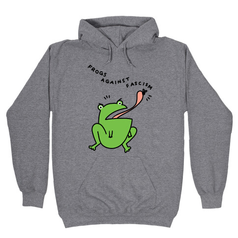 Frogs Against Fascism Hooded Sweatshirt