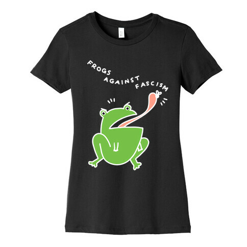 Frogs Against Fascism Womens T-Shirt