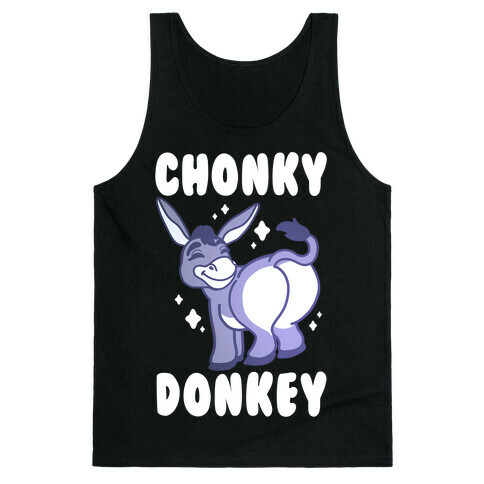 Chonky Donkey Tank Top
