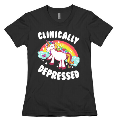 Clinically Depressed Unicorn Womens T-Shirt