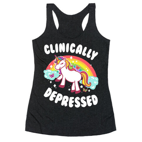 Clinically Depressed Unicorn Racerback Tank Top