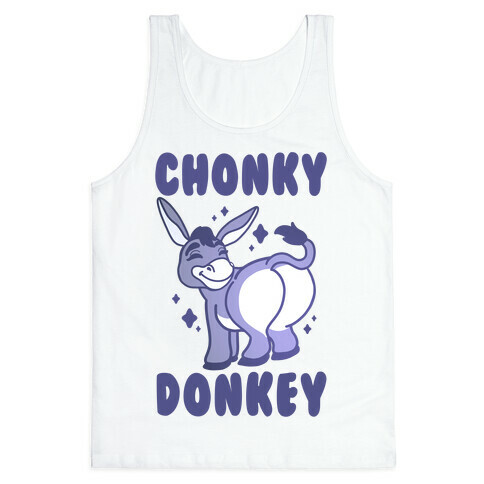 Chonky Donkey Tank Top