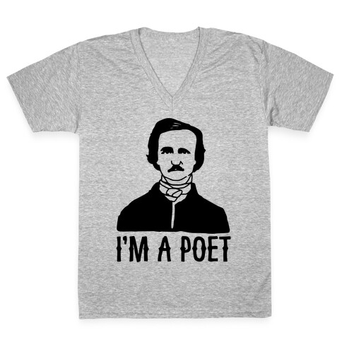 I'm A Poet Poe Parody V-Neck Tee Shirt