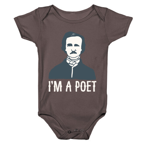 I'm A Poet Poe Parody White Print Baby One-Piece