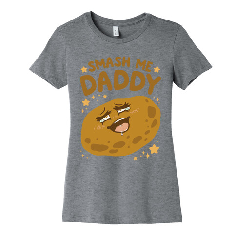 Smash Me Daddy Womens T-Shirt