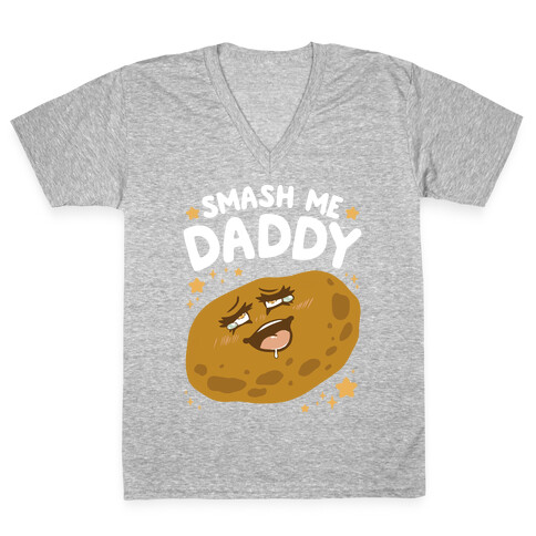 Smash Me Daddy V-Neck Tee Shirt