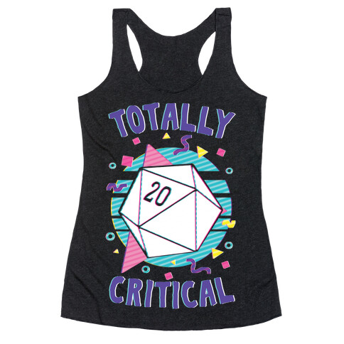 Totally Critical Racerback Tank Top