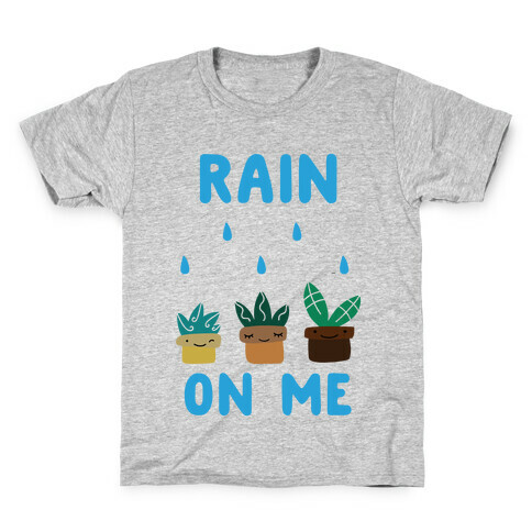 Rain on Me Kids T-Shirt