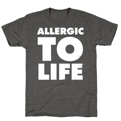 Allergic To Life (Vintage) T-Shirt